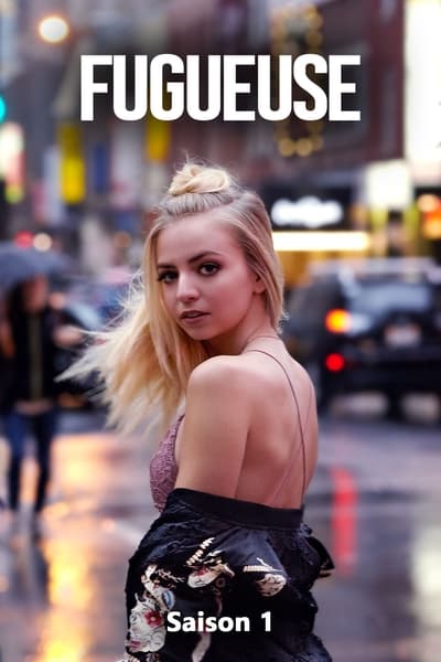 Regarder Fugueuse - Saison 1 en streaming complet