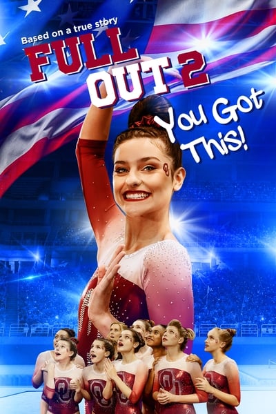 Regarder Full Out 2: You Got This! en streaming complet