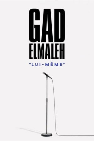 Regarder Gad Elmaleh : Lui-même en streaming complet