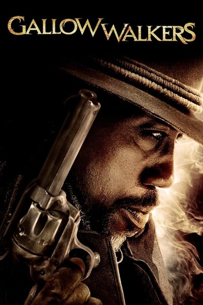 Regarder Gallow Walkers en streaming complet