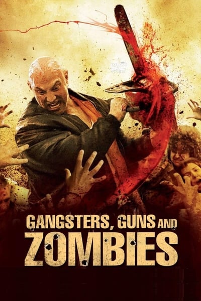 Regarder Gangsters, Guns and Zombies en streaming complet