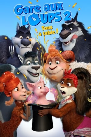 Regarder Gare aux loups 2 : Tous à table! en streaming complet