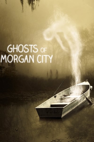 Regarder Ghosts of Morgan City - Saison 1 en streaming complet
