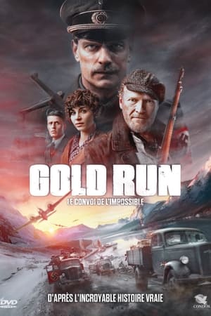 Regarder Gold Run : Le convoi de l'impossible en streaming complet