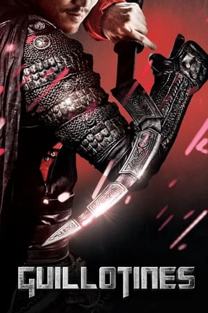 Regarder Guillotines en streaming complet