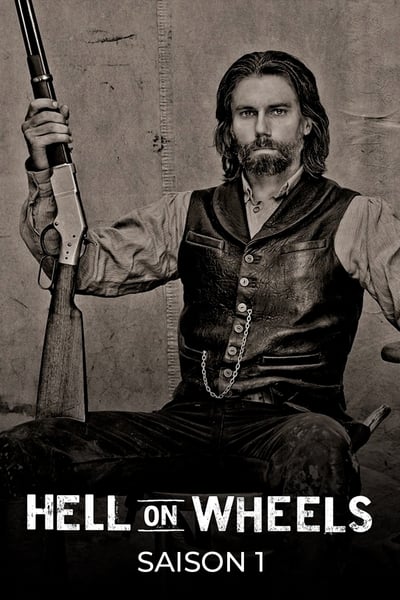Regarder Hell On Wheels : l'Enfer de l'Ouest - Saison 1 en streaming complet
