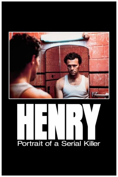 Regarder Henry, portrait d'un serial killer en streaming complet