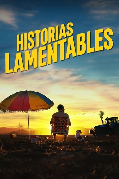 Regarder Historias lamentables en streaming complet