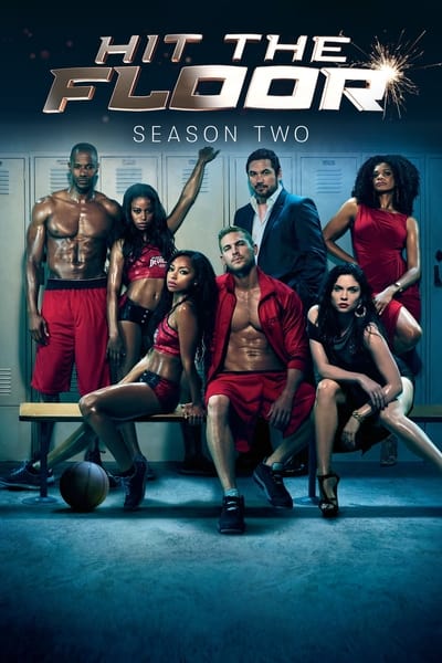 Regarder Hit The Floor - Saison 2 en streaming complet