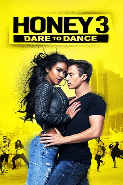 Regarder Honey 3 : Dare to Dance en streaming complet
