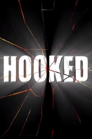 Regarder Hooked en streaming complet