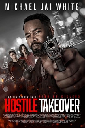 Regarder Hostile Takeover en streaming complet