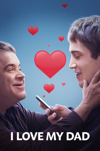 Regarder I Love My Dad en streaming complet