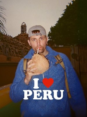 Regarder I Love Peru en streaming complet