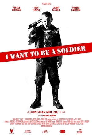 Regarder I Want to Be a Soldier en streaming complet