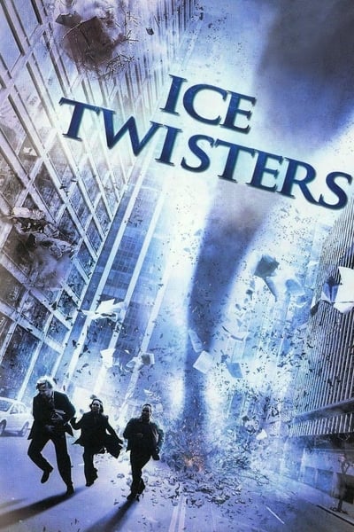 Regarder Ice Twisters : Tornade de glace en streaming complet