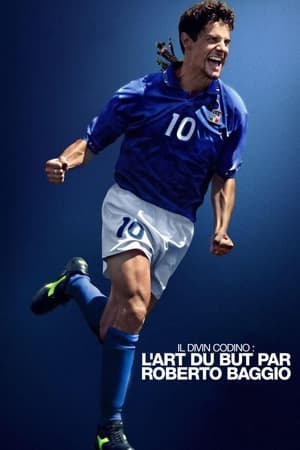 Regarder Il Divin Codino : L'art du but par Roberto Baggio en streaming complet