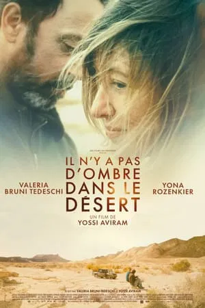 Regarder Il n'y a pas d'ombre dans le Désert en streaming complet