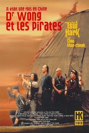 Regarder Il était une fois en Chine 5 : Dr Wong et les Pirates en streaming complet