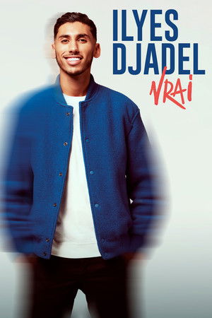 Regarder Ilyes Djadel : Vrai en streaming complet