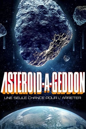 Regarder Asteroid-a-Geddon en streaming complet