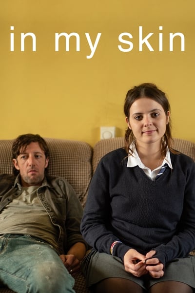 Regarder In My Skin - Saison 1 en streaming complet