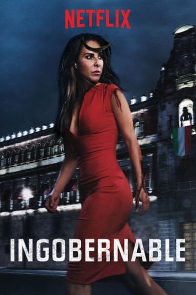 Regarder Ingobernable - Saison 1 en streaming complet