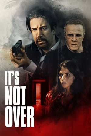 Regarder It's Not Over en streaming complet