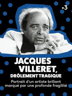 Regarder Jacques Villeret, drôlement tragique en streaming complet