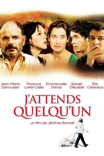 Regarder J'attends quelqu'un en streaming complet
