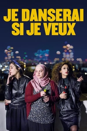 Regarder Je danserai si je veux en streaming complet