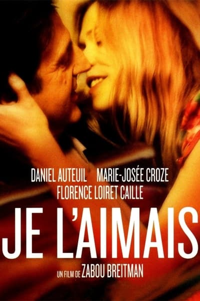 Regarder Je l'aimais en streaming complet
