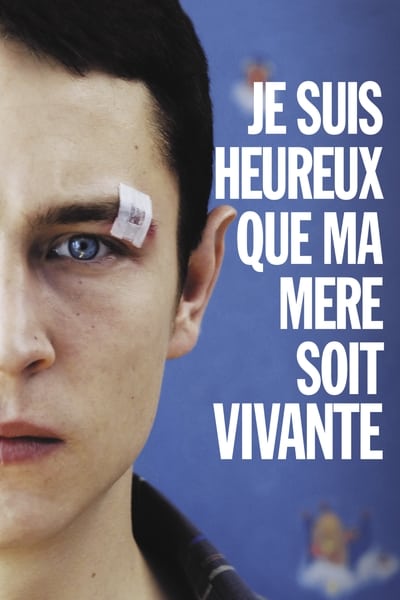 Regarder Je suis heureux que ma mère soit vivante en streaming complet