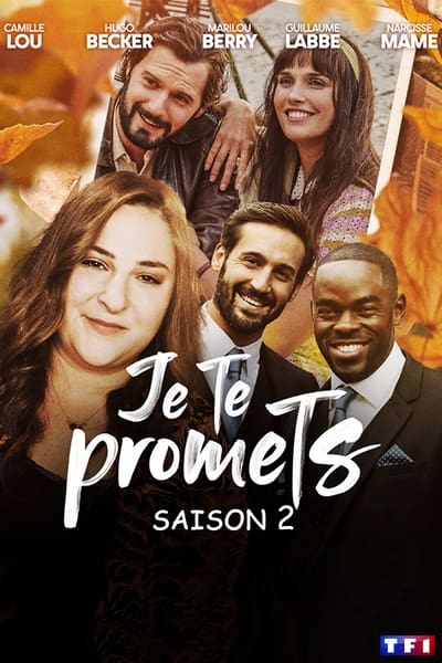 Regarder Je Te Promets - Saison 2 en streaming complet