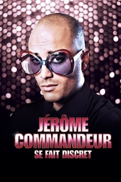 Regarder Jérôme Commandeur - Se Fait Discret en streaming complet