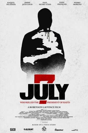 Regarder July 7: Who Killed the President of Haiti? en streaming complet