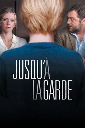 Regarder Jusqu'à la garde en streaming complet