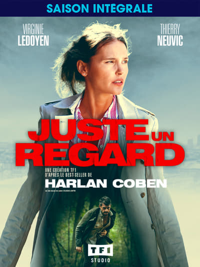 Regarder Juste un regard - Saison 1 en streaming complet