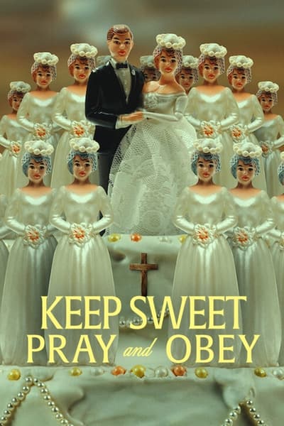 Regarder Keep Sweet : Prie et Tais-toi - Saison 1 en streaming complet