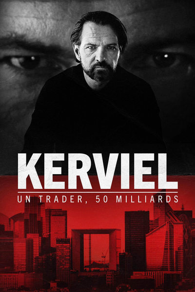 Regarder Kerviel : Un Trader, 50 Milliards - Saison 1 en streaming complet