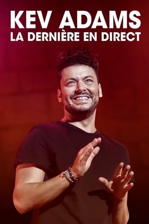 Regarder Kev Adams : La Dernière en direct en streaming complet
