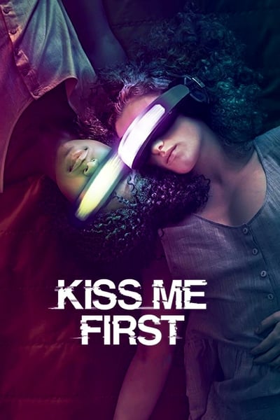Regarder Kiss Me First - Saison 1 en streaming complet