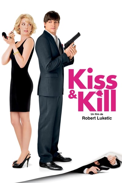 Regarder Kiss & Kill en streaming complet