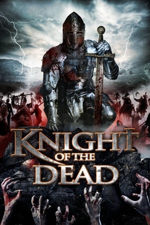 Regarder Knight of the Dead en streaming complet