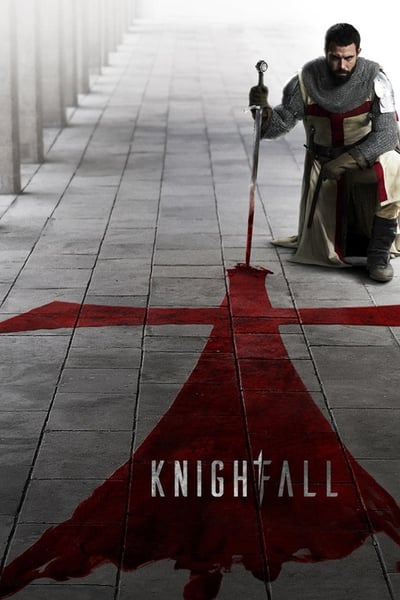 Regarder Knightfall - Saison 1 en streaming complet