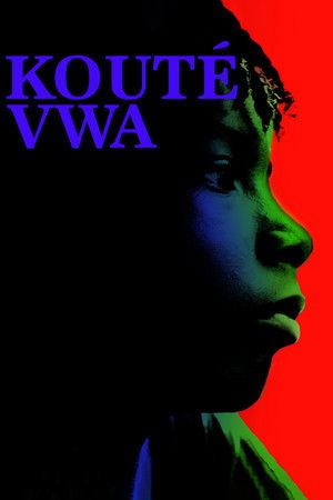 Regarder Kouté vwa en streaming complet