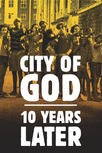 Regarder La Cité de Dieu, 10 ans après en streaming complet