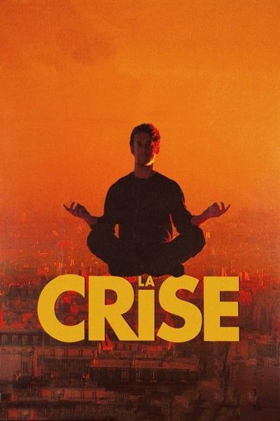 Regarder La Crise en streaming complet