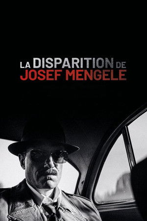 Regarder La Disparition de Josef Mengele en streaming complet