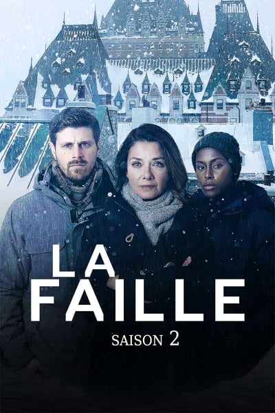Regarder La Faille- Saison 2 en streaming complet